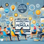 Belajar Digital Marketing untuk Pemula