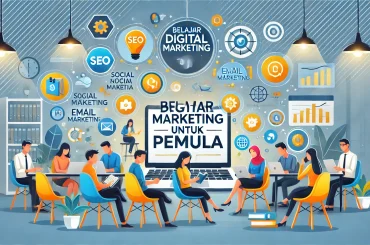 Belajar Digital Marketing untuk Pemula